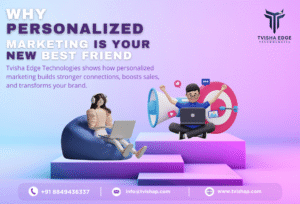 why personalized marketing is your new best friend