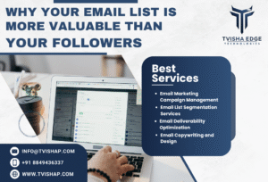 why your email list is more valuable than your followers